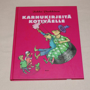 Jukka Parkkinen Karhukirjeitä kotiväelle